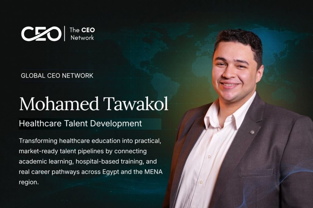 Mohamed Tawakol: Building the Future of Healthcare Talent in Egypt and MENA