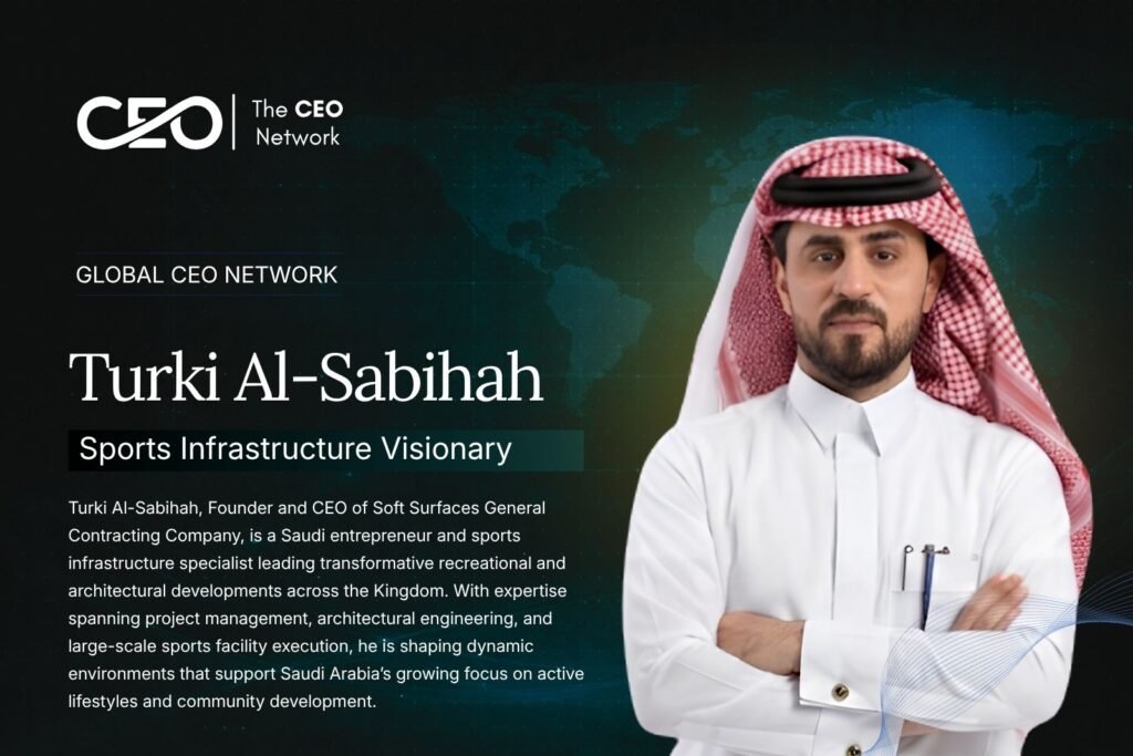 Turki Al-Sabihah: Visionary Leadership in Sports Infrastructure and Recreational Development