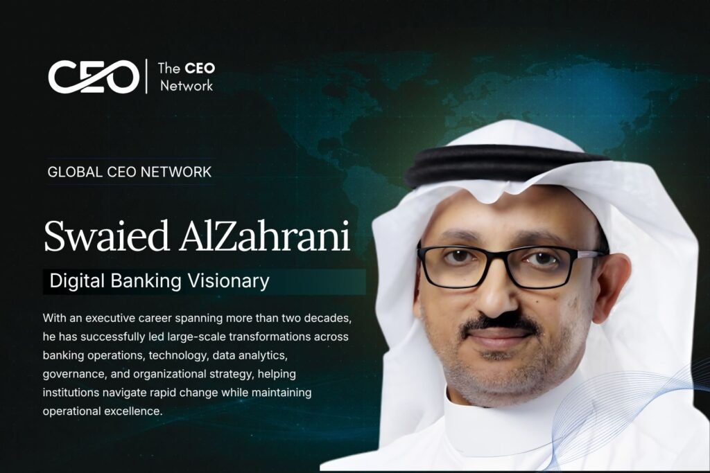 Swaied AlZahrani: Transforming Banking Through Technology, Data, and Strategic Leadership