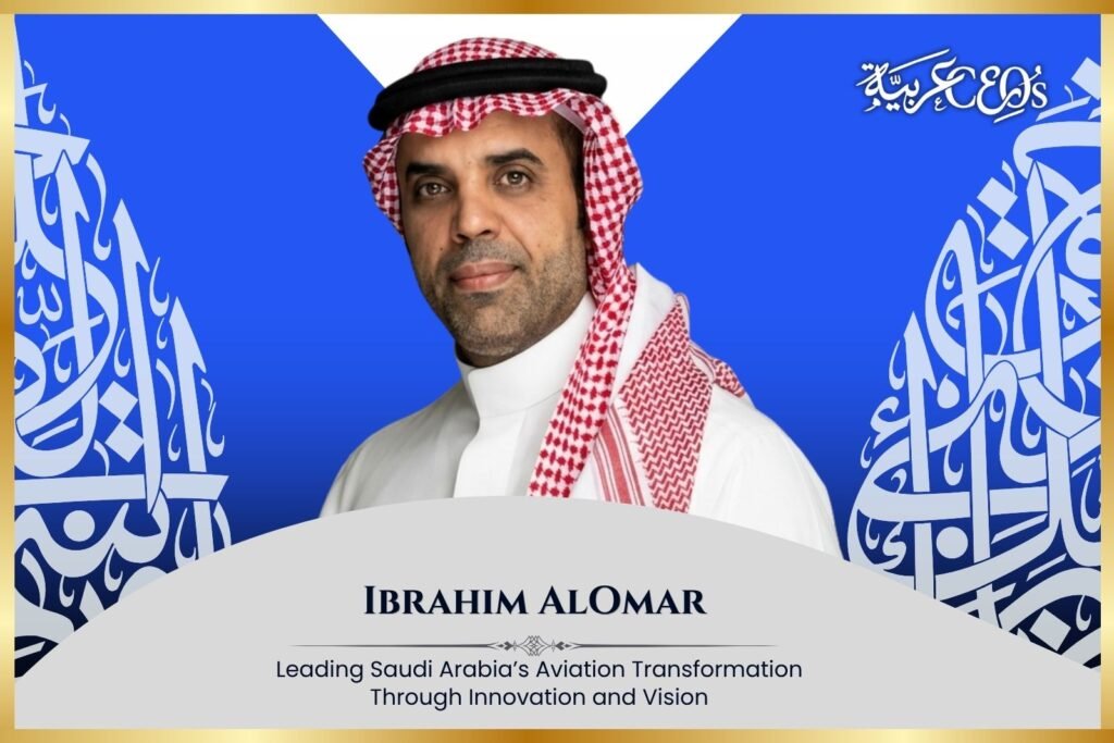 Ibrahim AlOmar: Leading Saudi Arabia’s Aviation Transformation Through Innovation and Vision