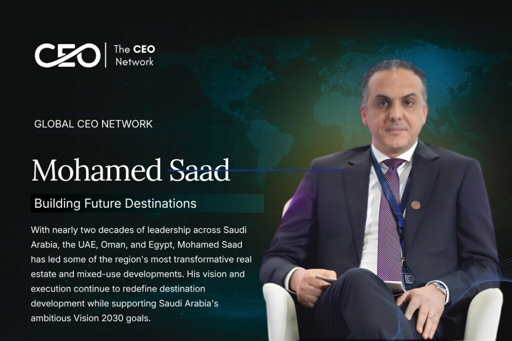 Mohamed Saad: Leading Landmark Developments That Redefine Urban Destinations