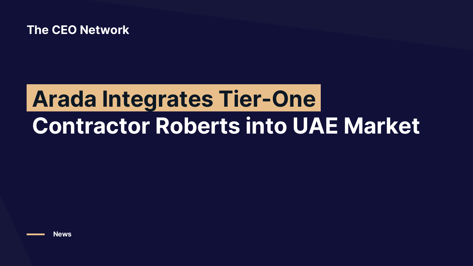 Editorial graphic: Arada Integrates Tier-One Contractor Roberts into UAE Market