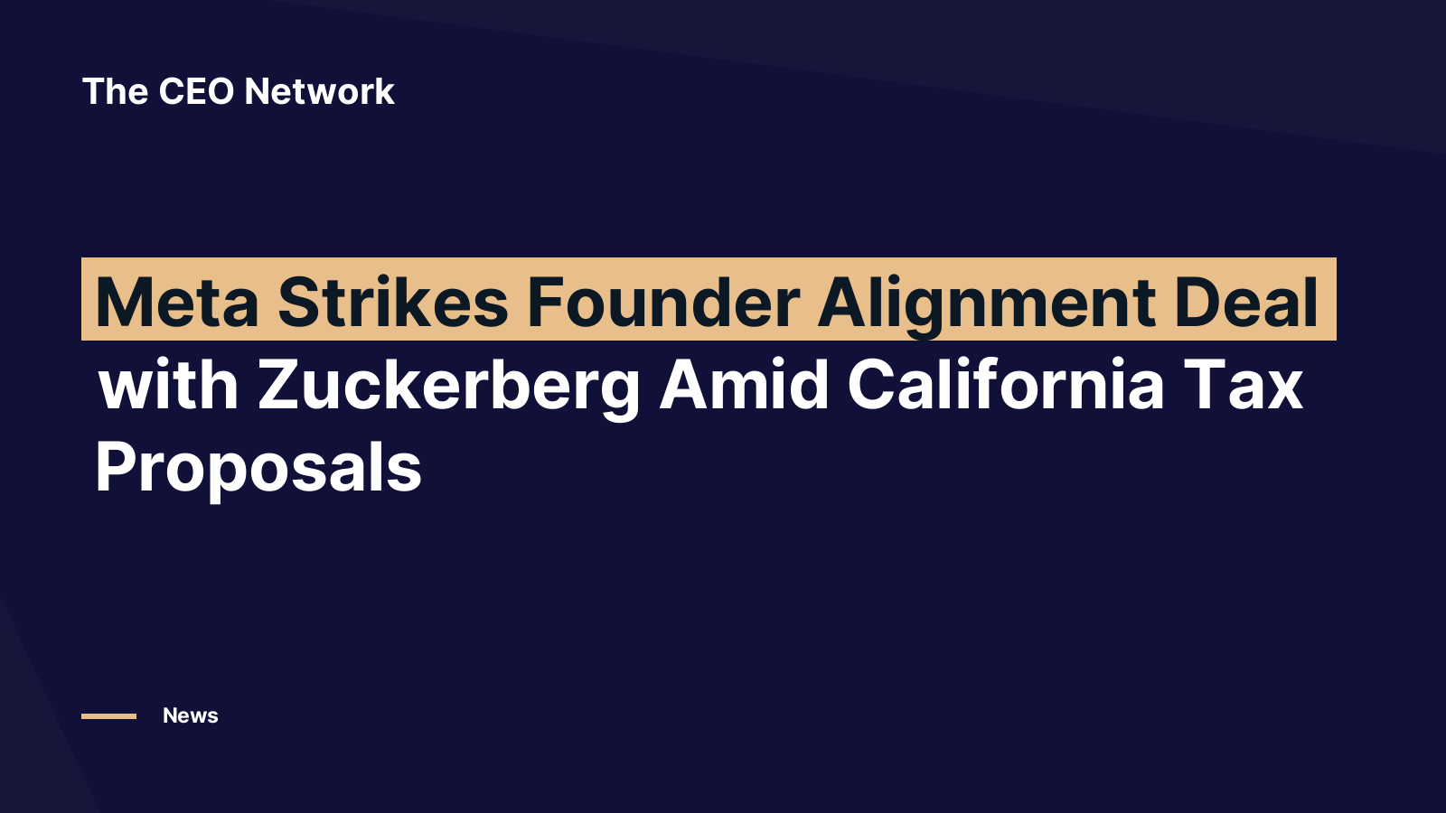 Editorial graphic: Meta Strikes Founder Alignment Deal with Zuckerberg Amid California Tax Proposals