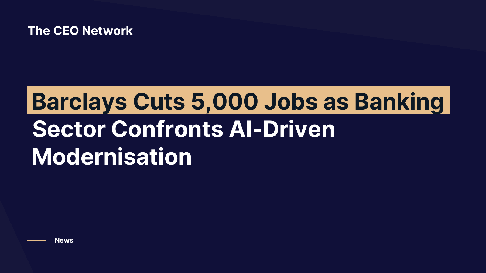 Editorial graphic: Barclays Cuts 5,000 Jobs as Banking Sector Confronts AI-Driven Modernisation